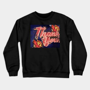 Thank you Crewneck Sweatshirt